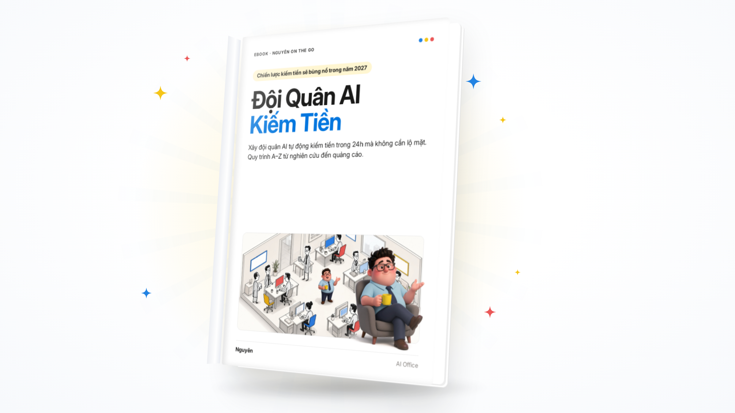 Ebook Đội Quân AI Kiếm Tiền đặt nghiêng, giới thiệu nội dung bên trong tài liệu.